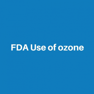 FDA Declares Ozone Ineffective in a Concentration Safe for Humans and Animals